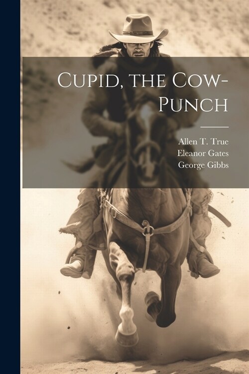 Cupid, the Cow-Punch (Paperback)