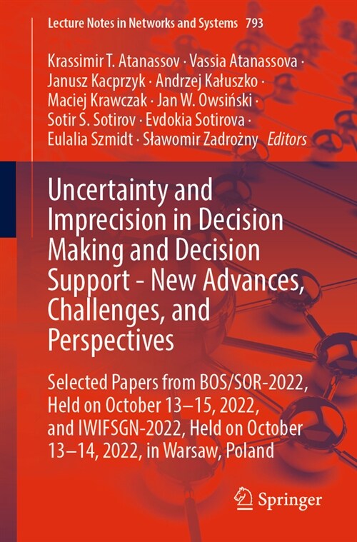 Uncertainty and Imprecision in Decision Making and Decision Support - New Advances, Challenges, and Perspectives: Selected Papers from Bos/Sor-2022, H (Paperback, 2023)