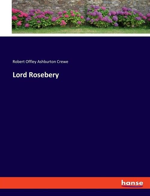 Lord Rosebery (Paperback)
