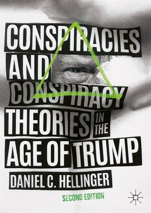 Conspiracies and Conspiracy Theories in the Age of Trump (Hardcover, 2, 2023)