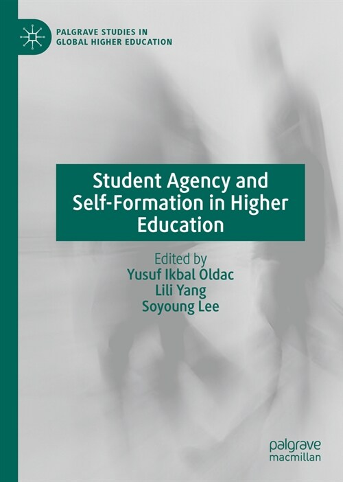 Student Agency and Self-Formation in Higher Education (Hardcover, 2023)