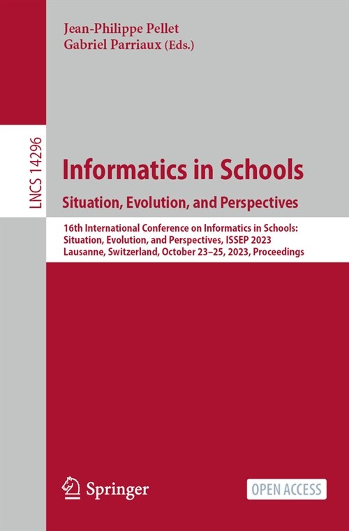 Informatics in Schools. Beyond Bits and Bytes: Nurturing Informatics Intelligence in Education: 16th International Conference on Informatics in School (Paperback, 2023)