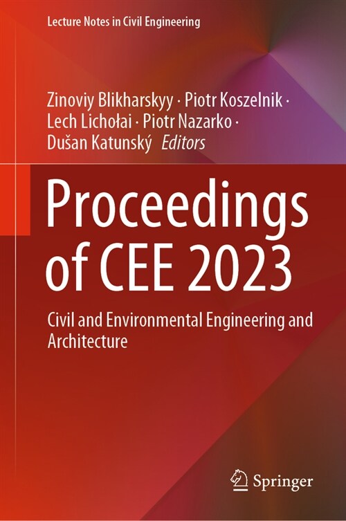 Proceedings of Cee 2023: Civil and Environmental Engineering and Architecture (Hardcover, 2024)