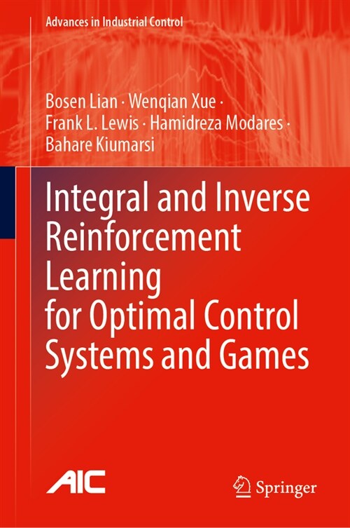 Integral and Inverse Reinforcement Learning for Optimal Control Systems and Games (Hardcover, 2024)