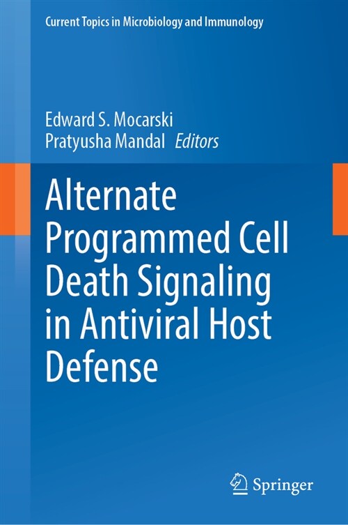 Alternate Programmed Cell Death Signaling in Antiviral Host Defense (Hardcover, 2023)