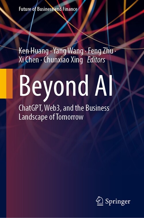 Beyond AI: Chatgpt, Web3, and the Business Landscape of Tomorrow (Hardcover, 2023)
