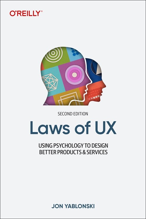 Laws of UX: Using Psychology to Design Better Products & Services (Paperback)