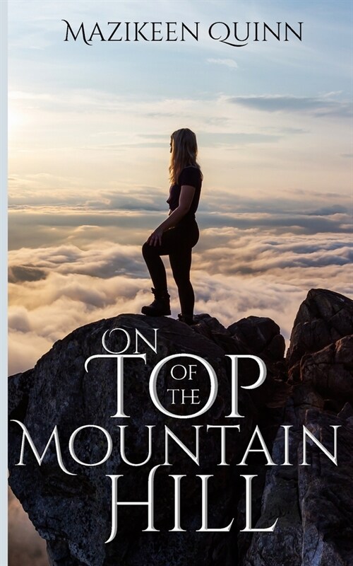 On Top of the Mountain Hill (Paperback)