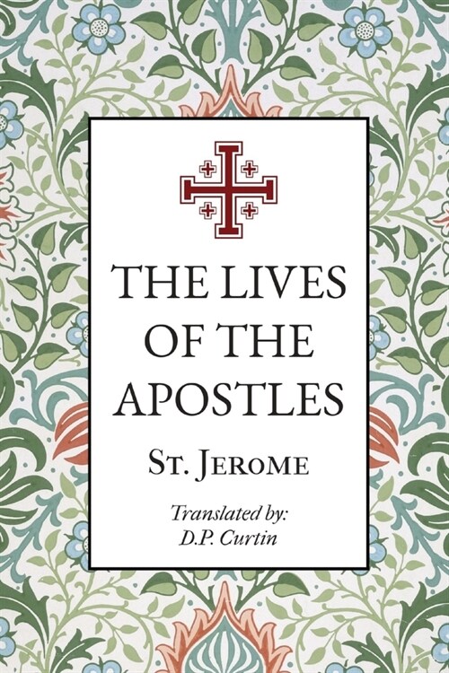 The Lives of the Apostles (Paperback)