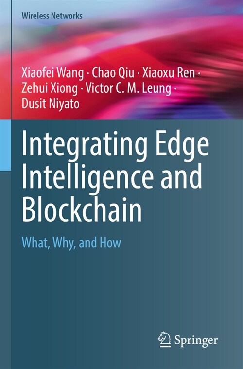 Integrating Edge Intelligence and Blockchain: What, Why, and How (Paperback, 2022)