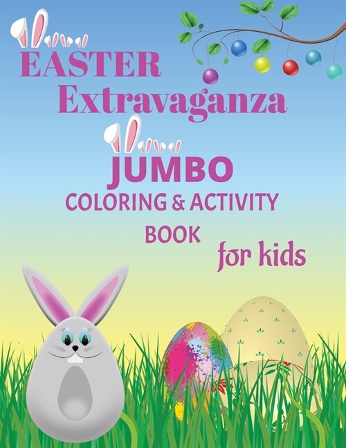 Easter Extravaganza: Jumbo Coloring & Activity Book for Kids (Paperback)