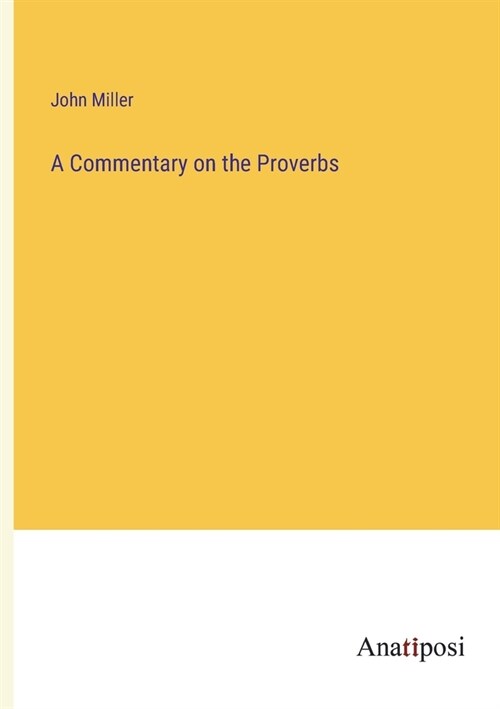 A Commentary on the Proverbs (Paperback)