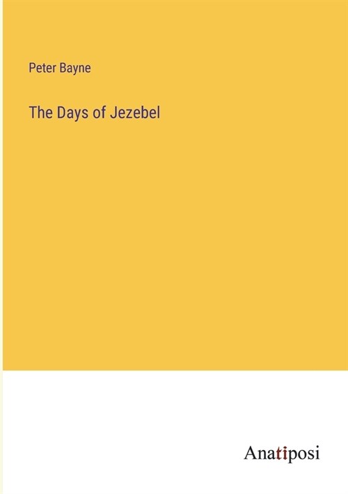 The Days of Jezebel (Paperback)