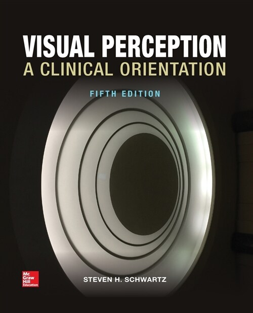 Visual Perception: A Clinical Orientation, Fifth Edition (Paperback) (Paperback, 5)