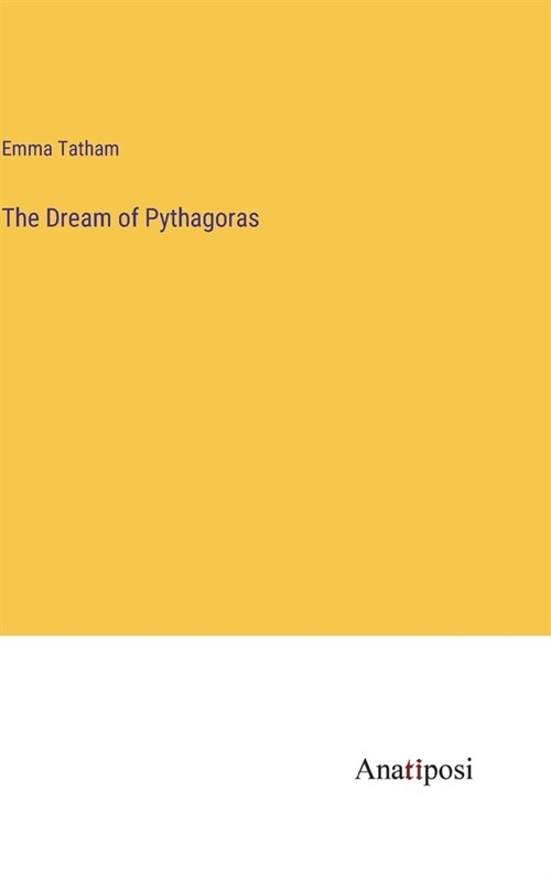 The Dream of Pythagoras (Hardcover)