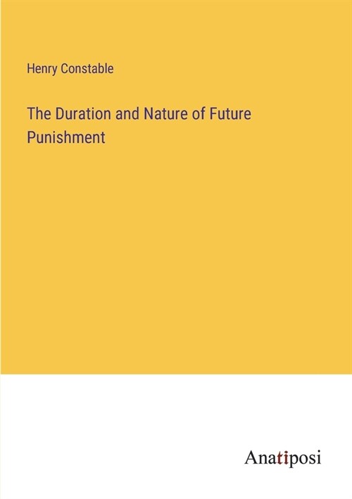 The Duration and Nature of Future Punishment (Paperback)