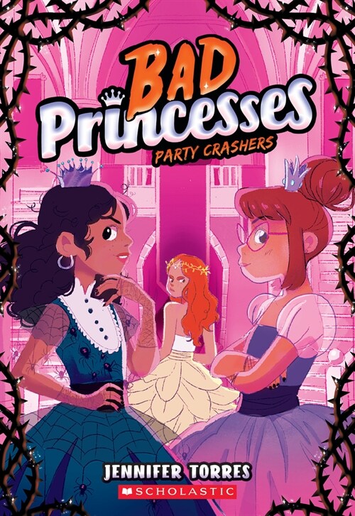 Party Crashers (Bad Princesses #3) (Paperback)