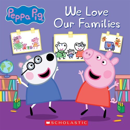 We Love Our Families (Peppa Pig) (Paperback)