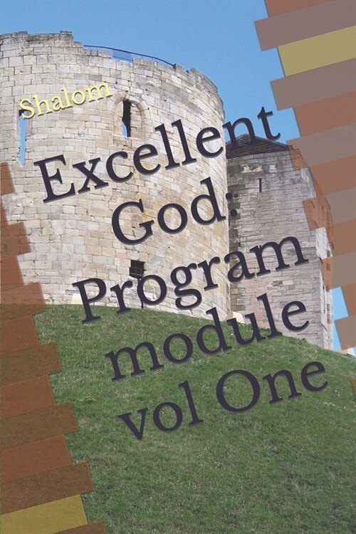 Excellent God: Program module vol One (Paperback)