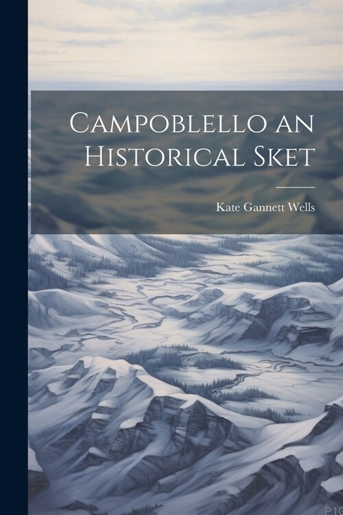 Campoblello an Historical Sket (Paperback)