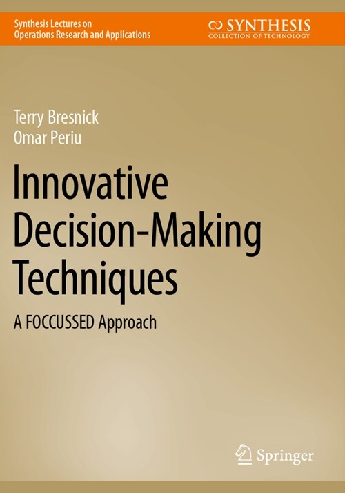 Innovative Decision-Making Techniques: A Foccussed Approach (Paperback, 2022)