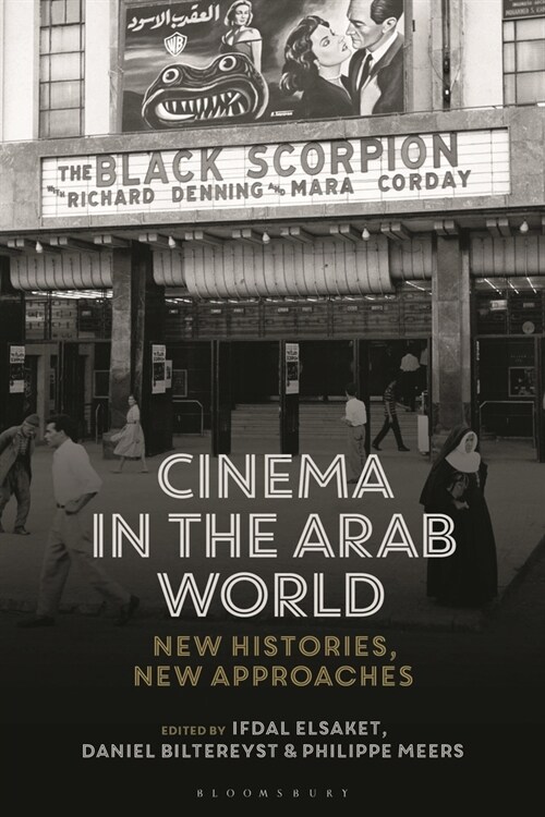 Cinema in the Arab World : New Histories, New Approaches (Paperback)