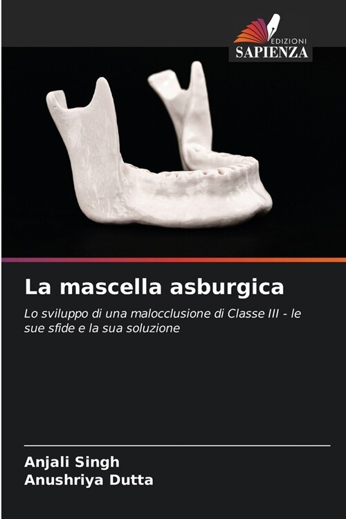 La mascella asburgica (Paperback)