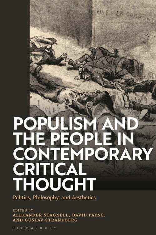 Populism and The People in Contemporary Critical Thought : Politics, Philosophy, and Aesthetics (Paperback)