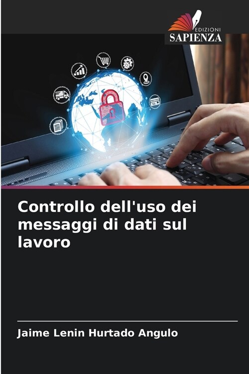 Controllo delluso dei messaggi di dati sul lavoro (Paperback)