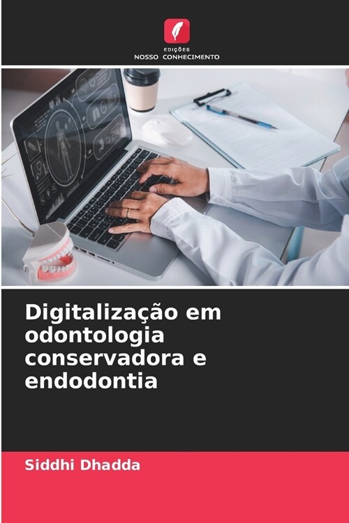 Digitaliza豫o em odontologia conservadora e endodontia (Paperback)