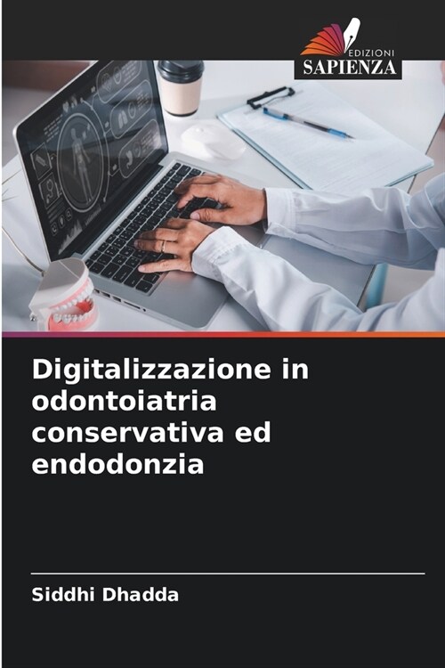 Digitalizzazione in odontoiatria conservativa ed endodonzia (Paperback)