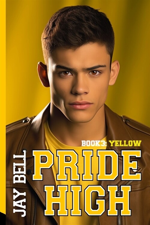 Pride High: Book 3 - Yellow (Paperback)
