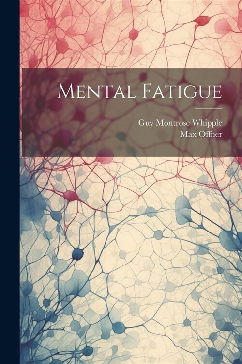 Mental Fatigue (Paperback)