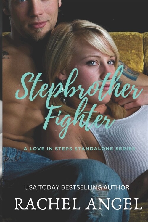 Stepbrother Fighter: A Love in Steps Standalone Novel (Paperback)