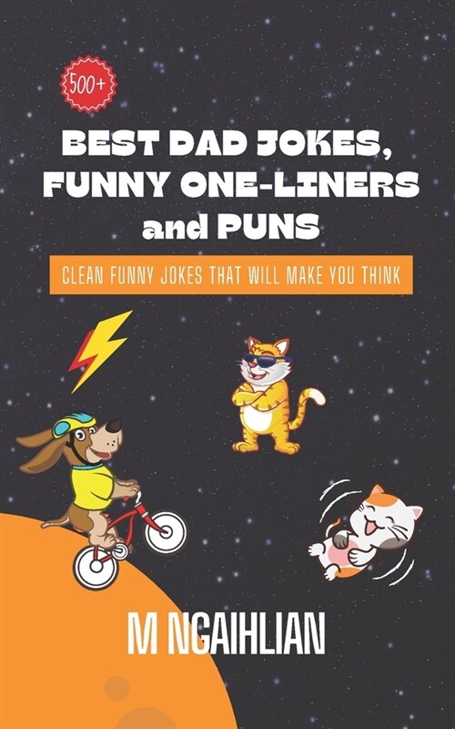 Best Dad Jokes, Funny One-Liners, And Puns: Clean Funny Jokes That Will Make You Think (Paperback)