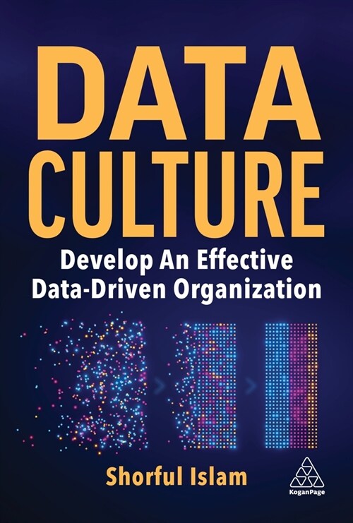 Data Culture : Develop An Effective Data-Driven Organization (Paperback)