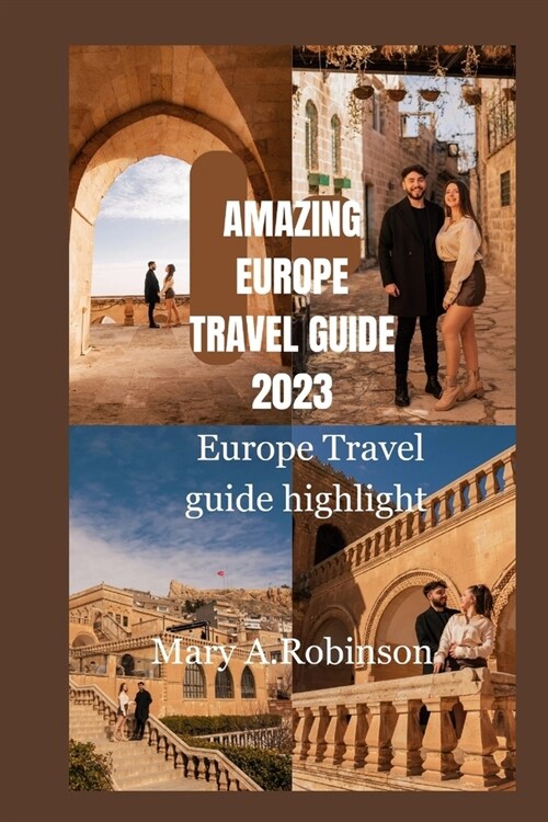 Amazing Europe travel guide 2023: Europe Travel guide highlight (Paperback)