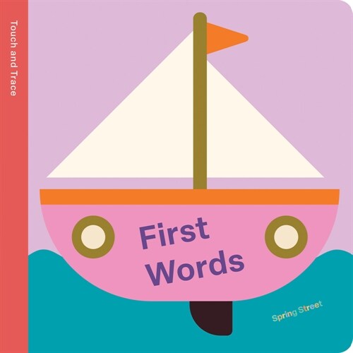 Spring Street Touch and Trace: First Words (Board Books)
