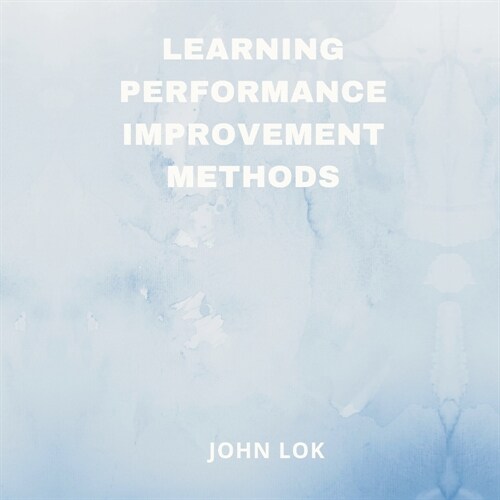 Learning Performance Improvement Methods (Paperback)
