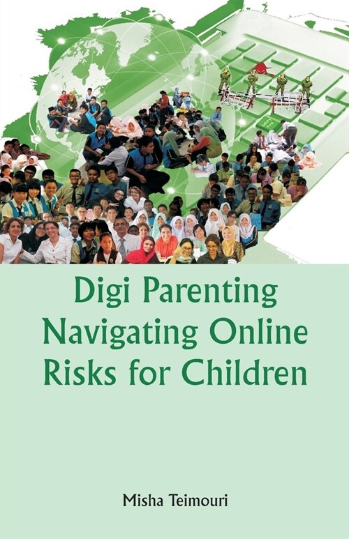 DigiParenting Navigating Online Risks for Children (Paperback)