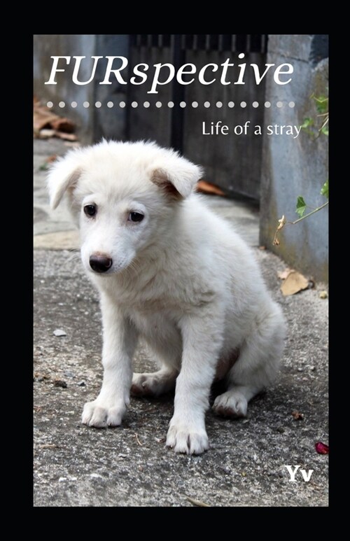 FURspective: life of a stray: Poetic version (Paperback)