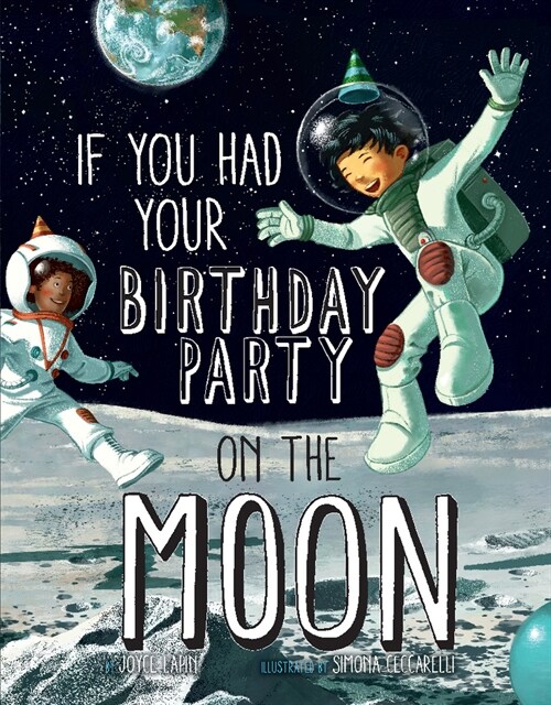 If You Had Your Birthday Party on the Moon (Paperback)