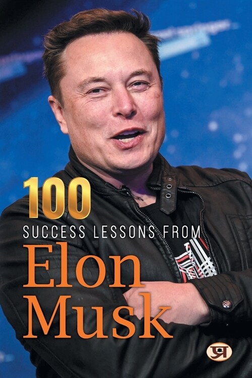 100 Success Lessons from Elon Musk (Paperback)