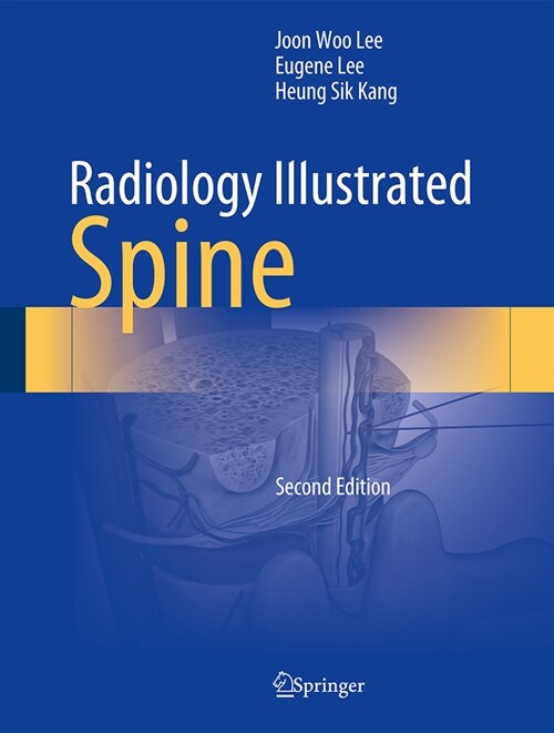 Radiology Illustrated: Spine (Hardcover, 2, 2023)