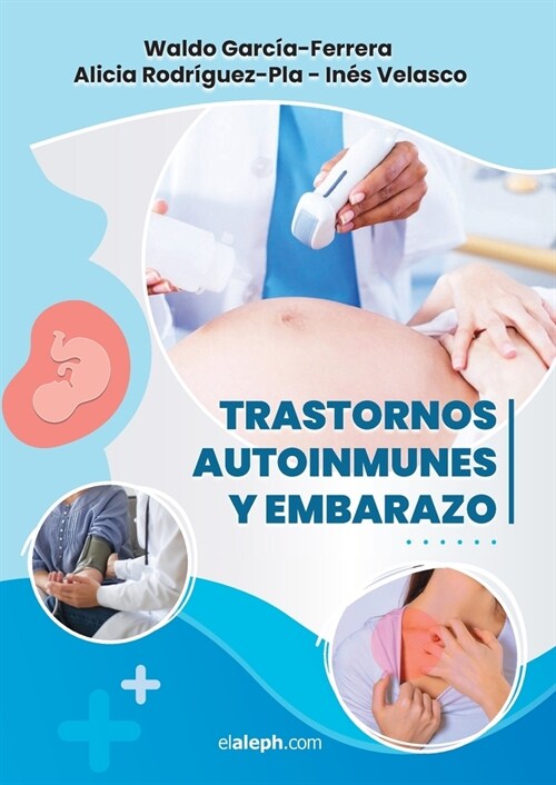 Trastornos autoinmunes y embarazo (Paperback)