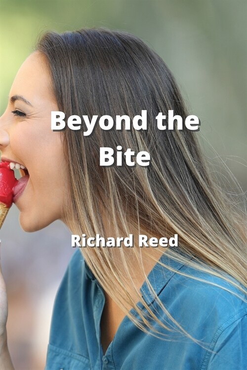 Beyond the Bite (Paperback)