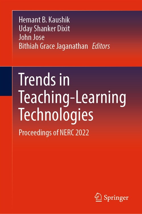 Trends in Teaching-Learning Technologies: Proceedings of Nerc 2022 (Hardcover, 2023)