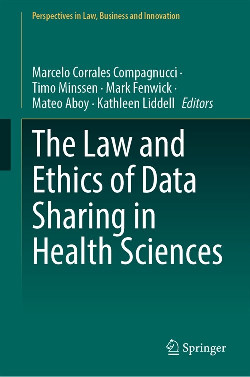 The Law and Ethics of Data Sharing in Health Sciences (Hardcover, 2024)
