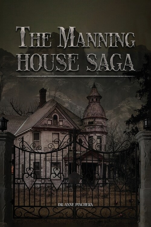 The Manning House Saga (Paperback)