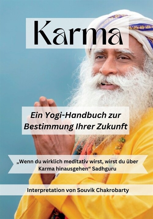 Karma: von Sadhguru: Ein Yogi-Handbuch zur Bestimmung Ihrer Zukunft (Paperback)